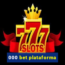 000 bet plataforma